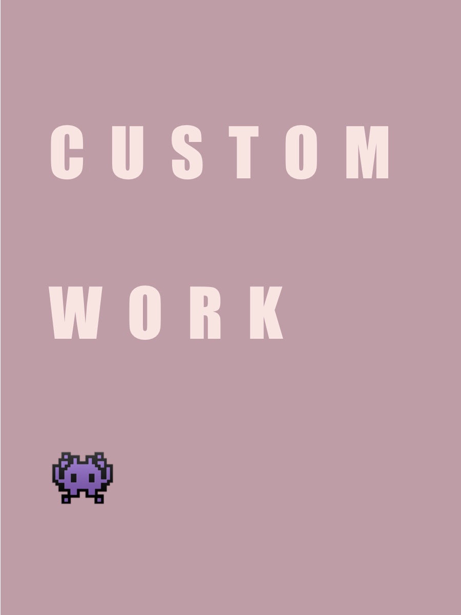 CUSTOM WORK