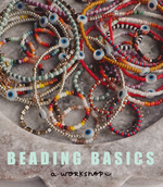 Load image into Gallery viewer, 013 : Beading Basics 🤓 (Reserved for Liz R) Nov 8
